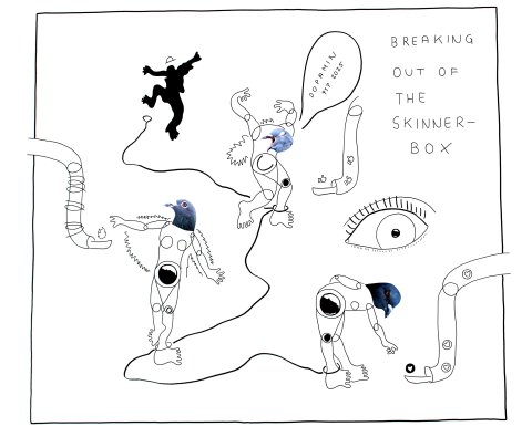 Breaking Out of the Skinnerbox